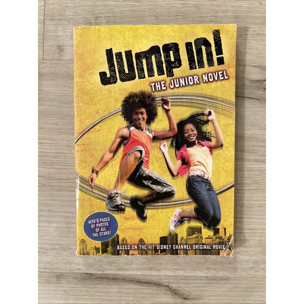 Jump In! : The Junior Novel by M. C. King and Disney Books (2007, Trade...